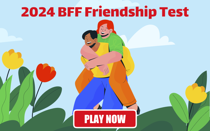 BFF Friendship Test! Accept this challenge now!